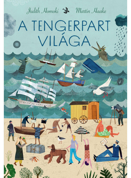 A TENGERPART VILÁGA A TENGERPART VILÁGA