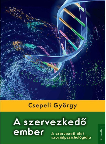 A SZERVEZKEDŐ EMBER