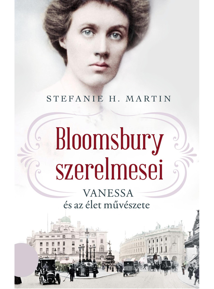 BLOOMSBURY SZERELMESEI - VANESSA ÉS AZ ÉLET MŰVÉSZETE