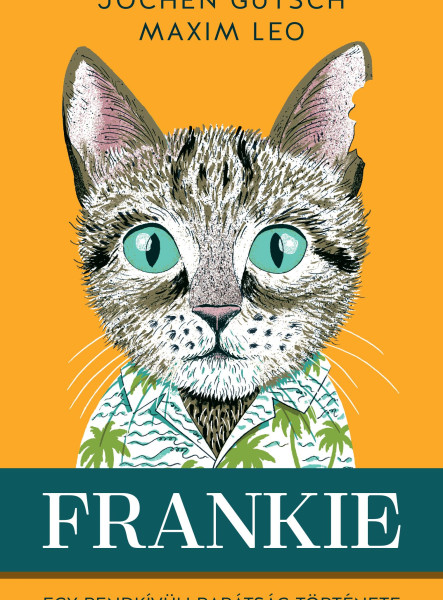 FRANKIE - EGY RENDKÍVÜLI BARÁTSÁG TÖRTÉNETE