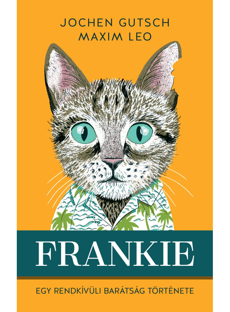 FRANKIE - EGY RENDKÍVÜLI BARÁTSÁG TÖRTÉNETE