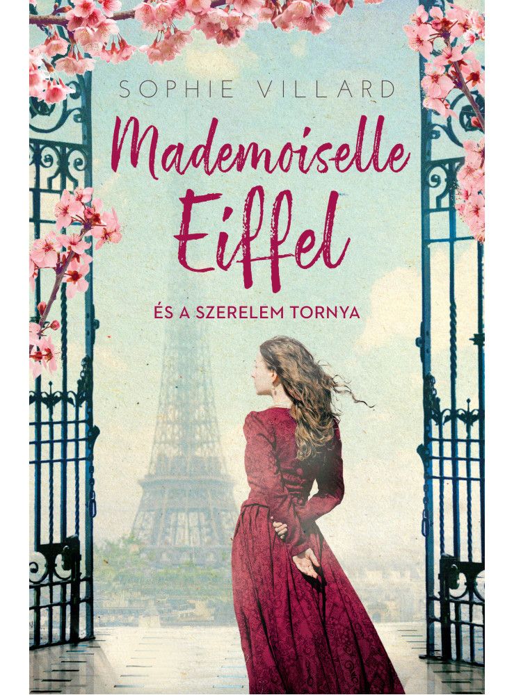 MADEMOISELLE EIFFEL ÉS A SZERELEM TORNYA MADEMOISELLE EIFFEL ÉS A SZERELEM TORNYA
