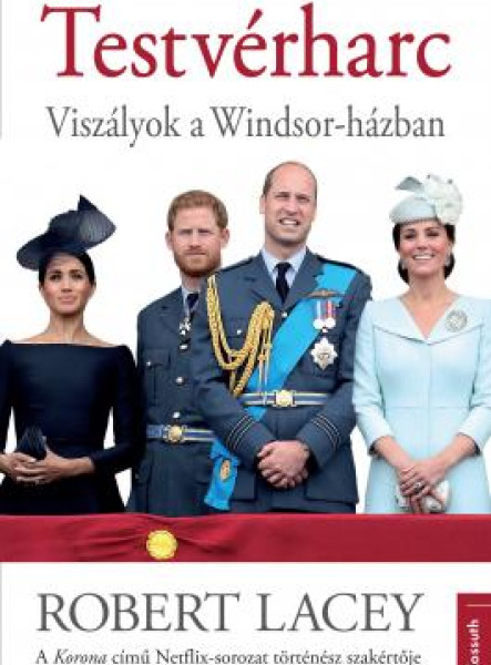 TESTVÉRHARC - VISZÁLYOK A WINDSOR-HÁZBAN