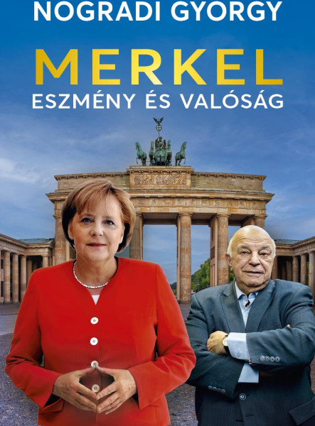 MERKEL  ESZMÉNY ÉS VALÓSÁG