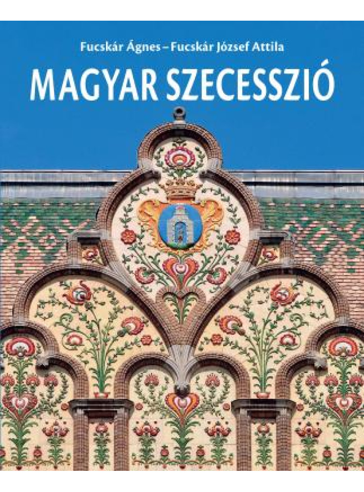 MAGYAR SZECESSZIÓ MAGYAR SZECESSZIÓ