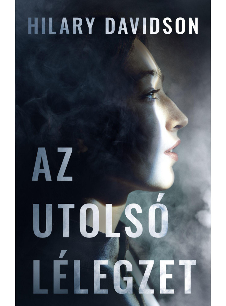AZ UTOLSÓ LÉLEGZET AZ UTOLSÓ LÉLEGZET