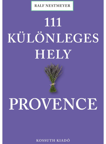 111 KÜLÖNLEGES HELY - PROVENCE