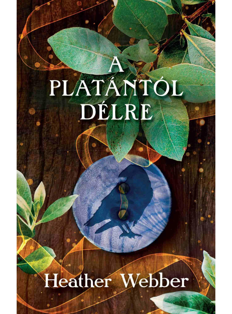 A PLATÁNTÓL DÉLRE A PLATÁNTÓL DÉLRE