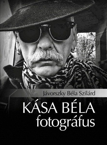 KÁSA BÉLA FOTOGRÁFUS (CD MELLÉKLETTEL)
