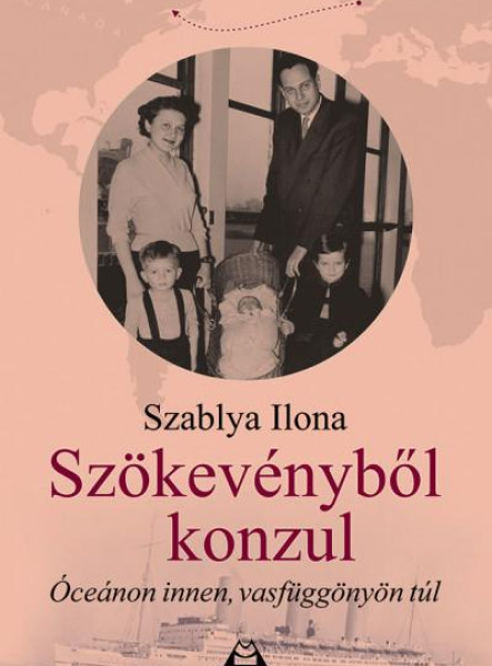 SZÖKEVÉNYBŐL KONZUL - ÓCEÁNON INNEN, VASFÜGGÖNYÖN TÚL