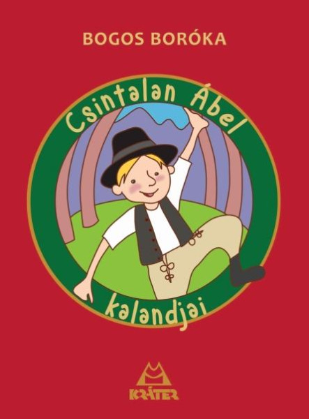 CSINTALAN ÁBEL KALANDJAI
