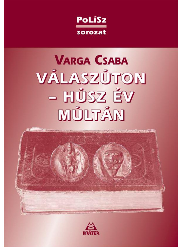 VÁLASZÚTON - HÚSZ ÉV MÚLTÁN