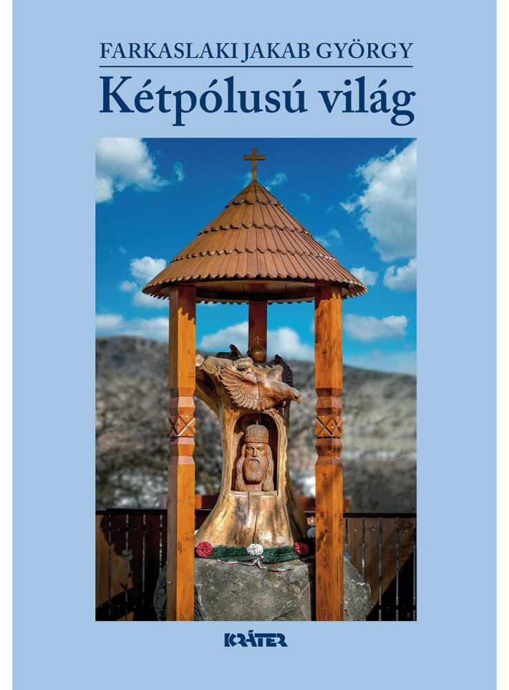 KÉTPÓLUSÚ VILÁG