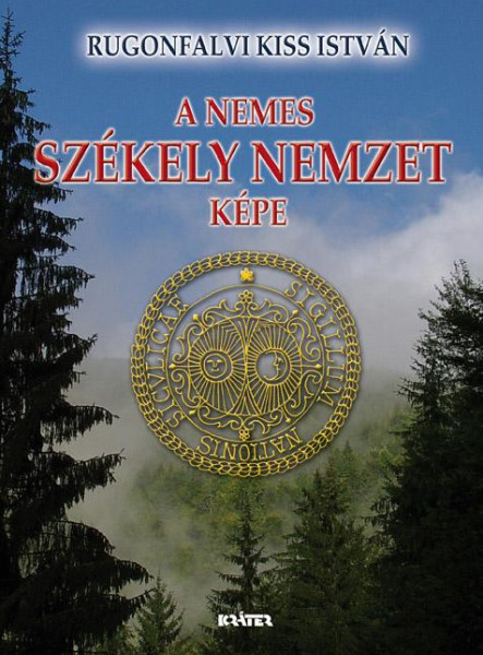A NEMES SZÉKELY NEMZET KÉPE - FŰZÖTT