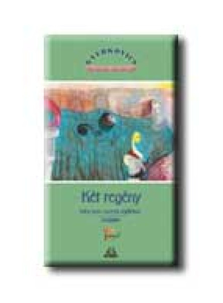 KÉT REGÉNY