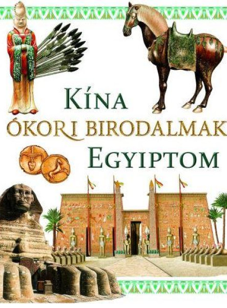 KÍNA, ÓKORI BIRODALMAK, EGYIPTOM