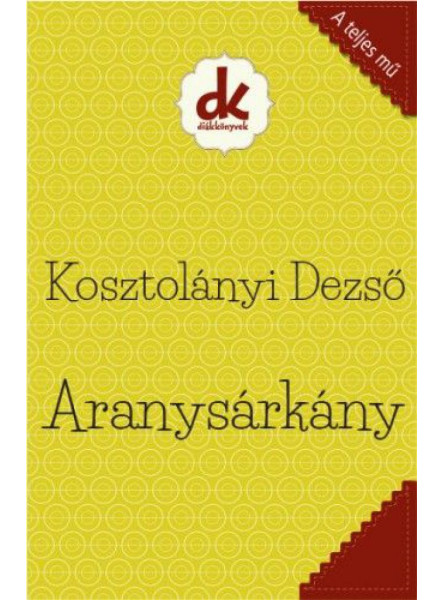 ARANYSÁRKÁNY ARANYSÁRKÁNY