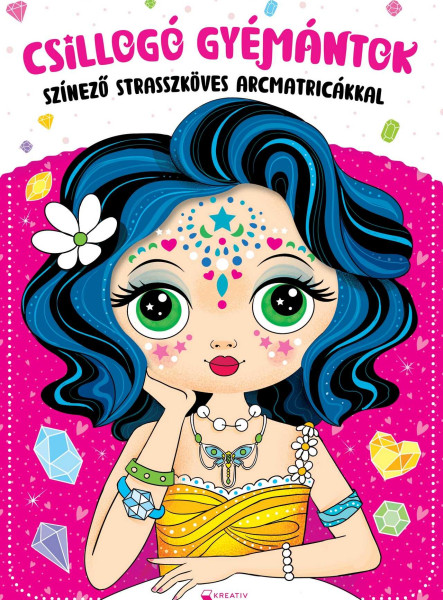 CSILLOGÓ GYÉMÁNTOK - SZÍNEZŐ STRASSZKÖVES MATRICÁKKAL