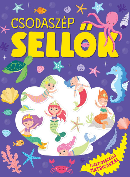 CSODASZÉP SELLŐK - FOSZFORESZKÁLÓ MATRICÁKKAL