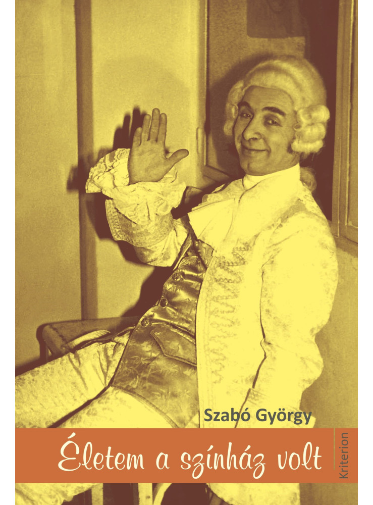 ÉLETEM A SZÍNHÁZ VOLT