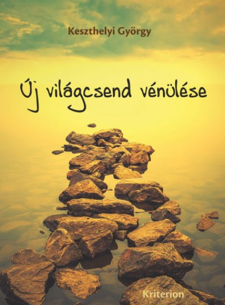 ÚJ VILÁGCSEND VÉNÜLÉSE