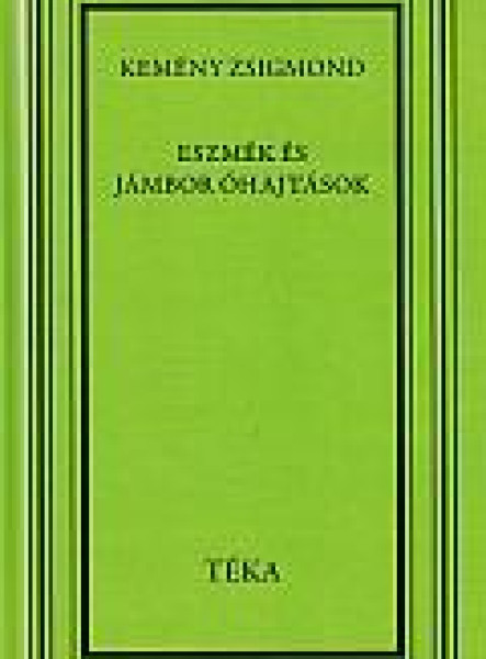 ESZMÉK ÉS JÁMBOR ÓHAJTÁSOK