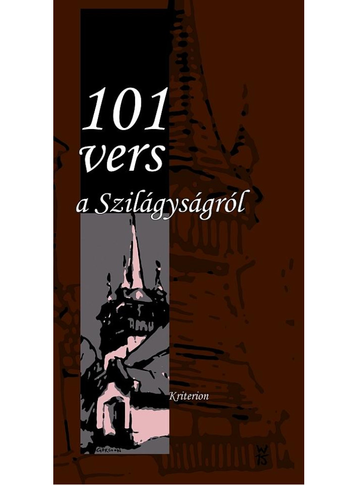 101 VERS A SZILÁGYSÁGRÓL 101 VERS A SZILÁGYSÁGRÓL