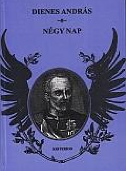 NÉGY NAP (EGY HADMŰVELET REGÉNYE)