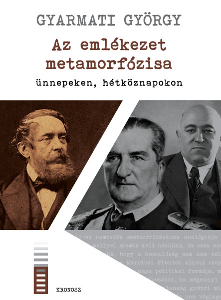 AZ EMLÉKEZET METAMORFÓZISA ÜNNEPEKEN, HÉTKÖZNAPOKON