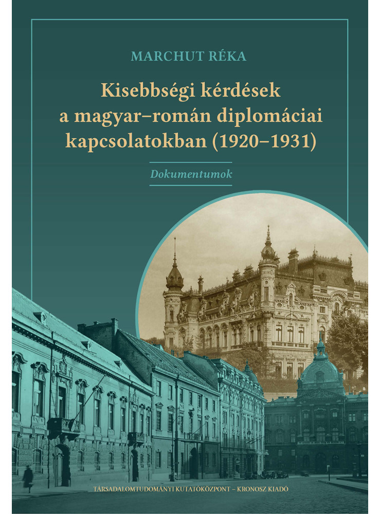 KISEBBSÉGI KÉRDÉSEK A MAGYAR-ROMÁN DIPLOMÁCIAI KAPCSOLATOKBAN (1920-1931) KISEBBSÉGI KÉRDÉSEK A MAGYAR-ROMÁN DIPLOMÁCIAI KAPCSOLATOKBAN (1920-1931)