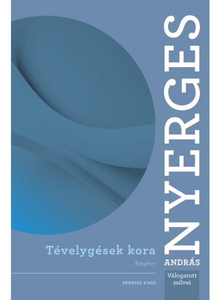 TÉVELYGÉSEK KORA - REGÉNY