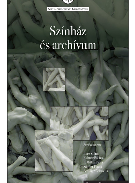 SZÍNHÁZ ÉS ARCHÍVUM