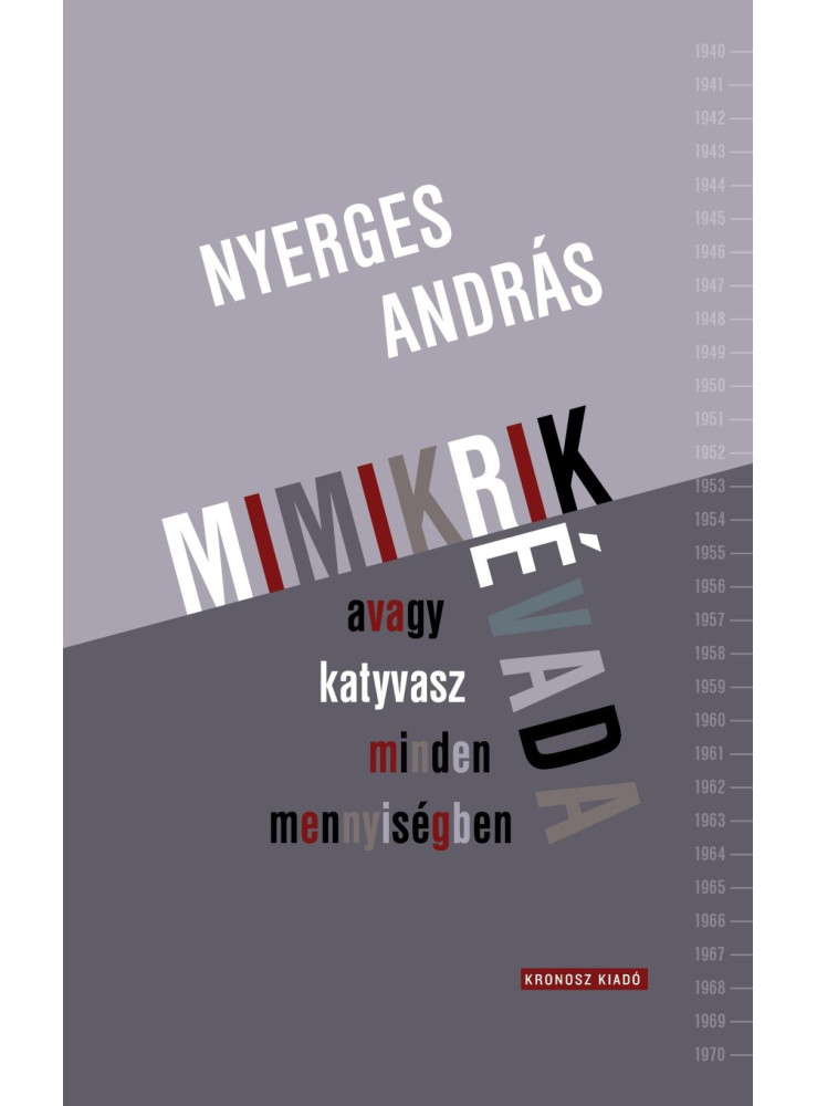 MIMIKRIK ÉVADA, AVAGY KATYVASZ MINDEN MENNYISÉGBEN MIMIKRIK ÉVADA, AVAGY KATYVASZ MINDEN MENNYISÉGBEN