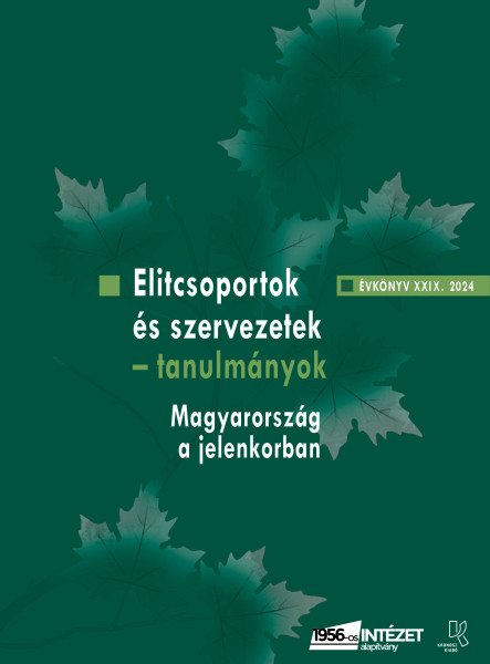 ELITCSOPORTOK ÉS SZERVEZETEK - TANULMÁNYOK (MAGYARORSZÁG A JELENKORBAN)