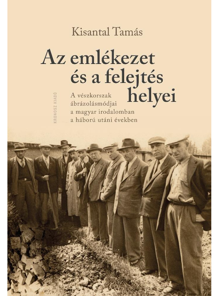 AZ EMLÉKEZET ÉS A FELEJTÉS HELYEI - A VÉSZKORSZAK ÁBRÁZOLÁSMÓDJAI A MAGYAR AZ EMLÉKEZET ÉS A FELEJTÉS HELYEI - A VÉSZKORSZAK ÁBRÁZOLÁSMÓDJAI A MAGYAR