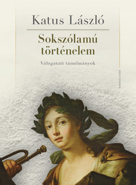SOKSZÓLAMÚ TÖRTÉNELEM - MÁSODIK, JAVÍTOTT KIADÁS