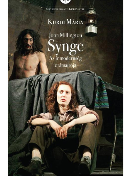JOHN MILLINGTON SYNGE - AZ ÍR MODERNSÉG DRÁMAÍRÓJA