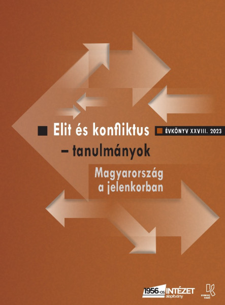 ELIT ÉS KONFLIKTUS - TANULMÁNYOK, MAGYARORSZÁG A JELENKORBAN