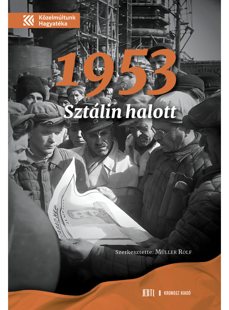 1953. SZTÁLIN HALOTT 1953. SZTÁLIN HALOTT