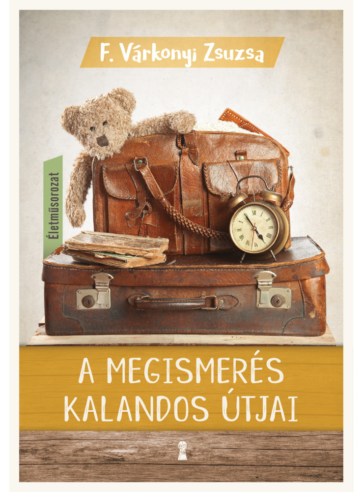 A MEGISMERÉS KALANDOS ÚTJAI A MEGISMERÉS KALANDOS ÚTJAI