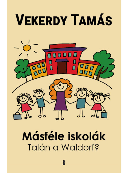 MÁSFÉLE ISKOLÁK MÁSFÉLE ISKOLÁK