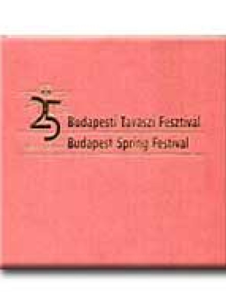 25 ÉVES A BUDAPESTI TAVASZI FESZTIVÁL - MAGYAR,ANGOL -