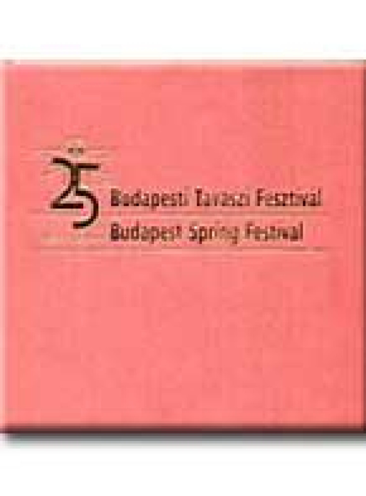 25 ÉVES A BUDAPESTI TAVASZI FESZTIVÁL - MAGYAR,ANGOL - 25 ÉVES A BUDAPESTI TAVASZI FESZTIVÁL - MAGYAR,ANGOL -