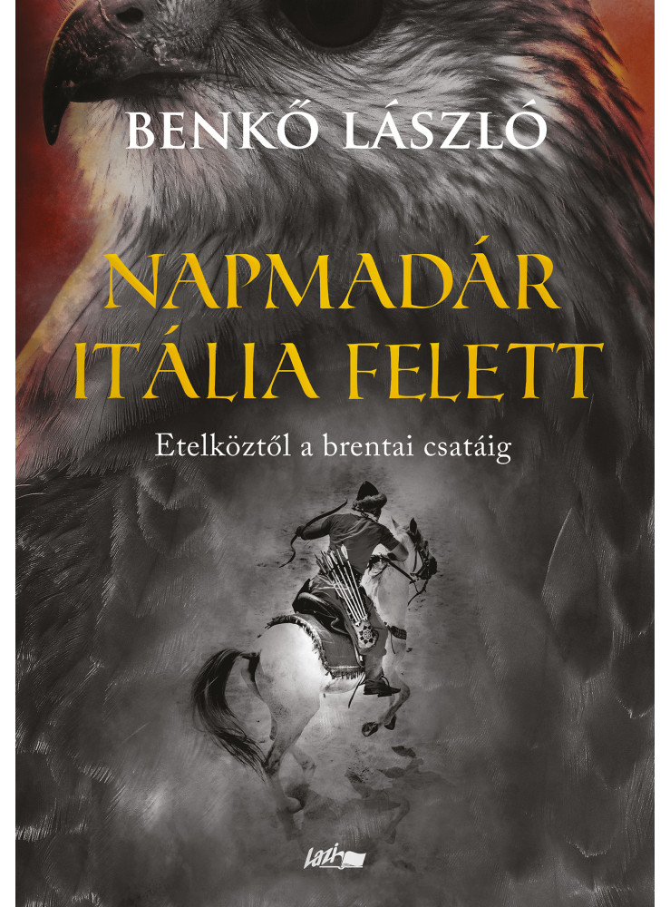 NAPMADÁR ITÁLIA FELETT - ETELKÖZTŐL A BRENTAI CSATÁIG NAPMADÁR ITÁLIA FELETT - ETELKÖZTŐL A BRENTAI CSATÁIG