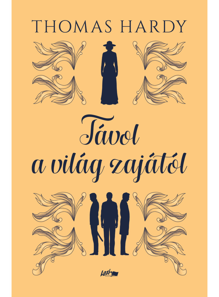 TÁVOL A VILÁG ZAJÁTÓL TÁVOL A VILÁG ZAJÁTÓL