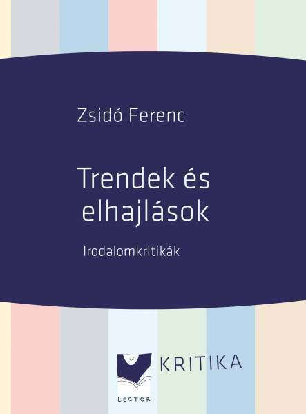 TRENDEK ÉS ELHAJLÁSOK