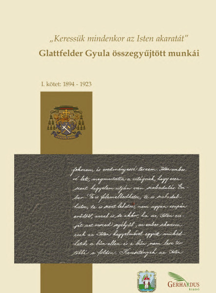 GLATTFELDER GYULA ÖSSZEGYŰJTÖTT MUNKÁI I. 1894-1923