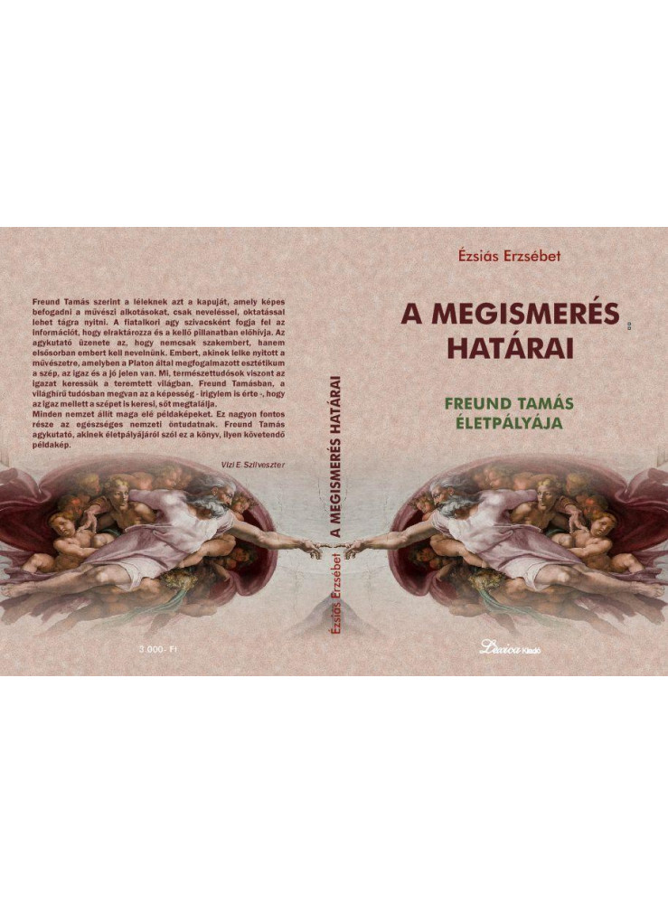 A MEGISMERÉS HATÁRAI - FREUND TAMÁS ÉLETPÁLYÁJA