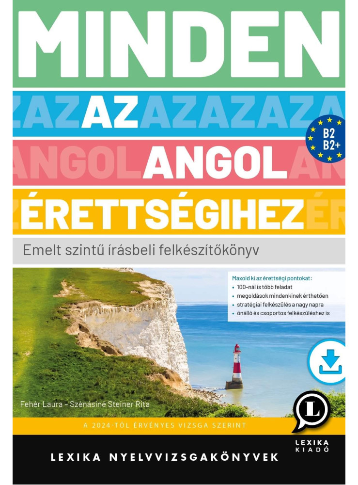 MINDEN AZ ANGOL ÉRETTSÉGIHEZ - EMELT SZINTŰ ÍRÁSBELI FELKÉSZÍTŐKÖNYV