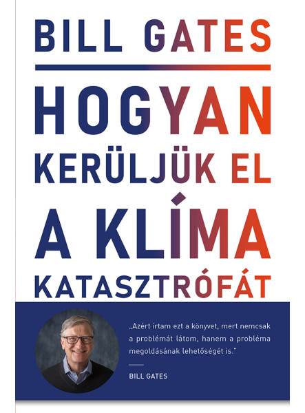 HOGYAN KERÜLJÜK EL A KLÍMAKATASZTRÓFÁT?